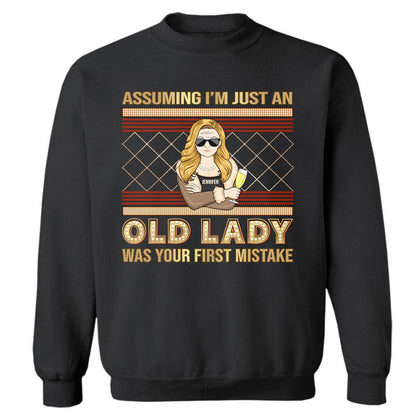 Assuming I'm Just An Old Lady - Personalized Custom Sweatshirt