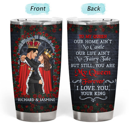 Ain't No Castle - Gift For Couples - Personalized Custom Tumbler
