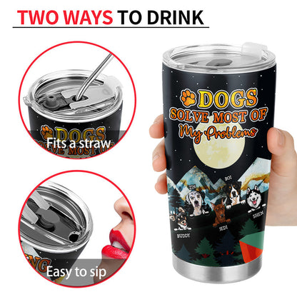 Dogs Solve Most Of My Problems Camping - Gift For Dog Lovers - Personalized Custom Tumbler