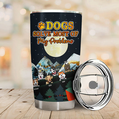 Dogs Solve Most Of My Problems Camping - Gift For Dog Lovers - Personalized Custom Tumbler