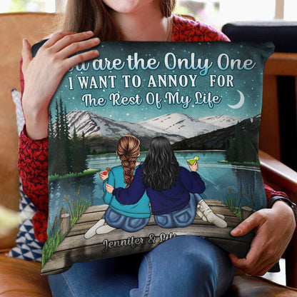 Couple Gift Lake I Want To Annoy For The Rest Of My Life - Personalized Custom Pillow