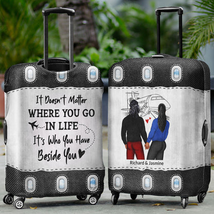 Air Travel Who You Have Beside - Gift For Couples, Best Friends - Personalized Custom Luggage Cover