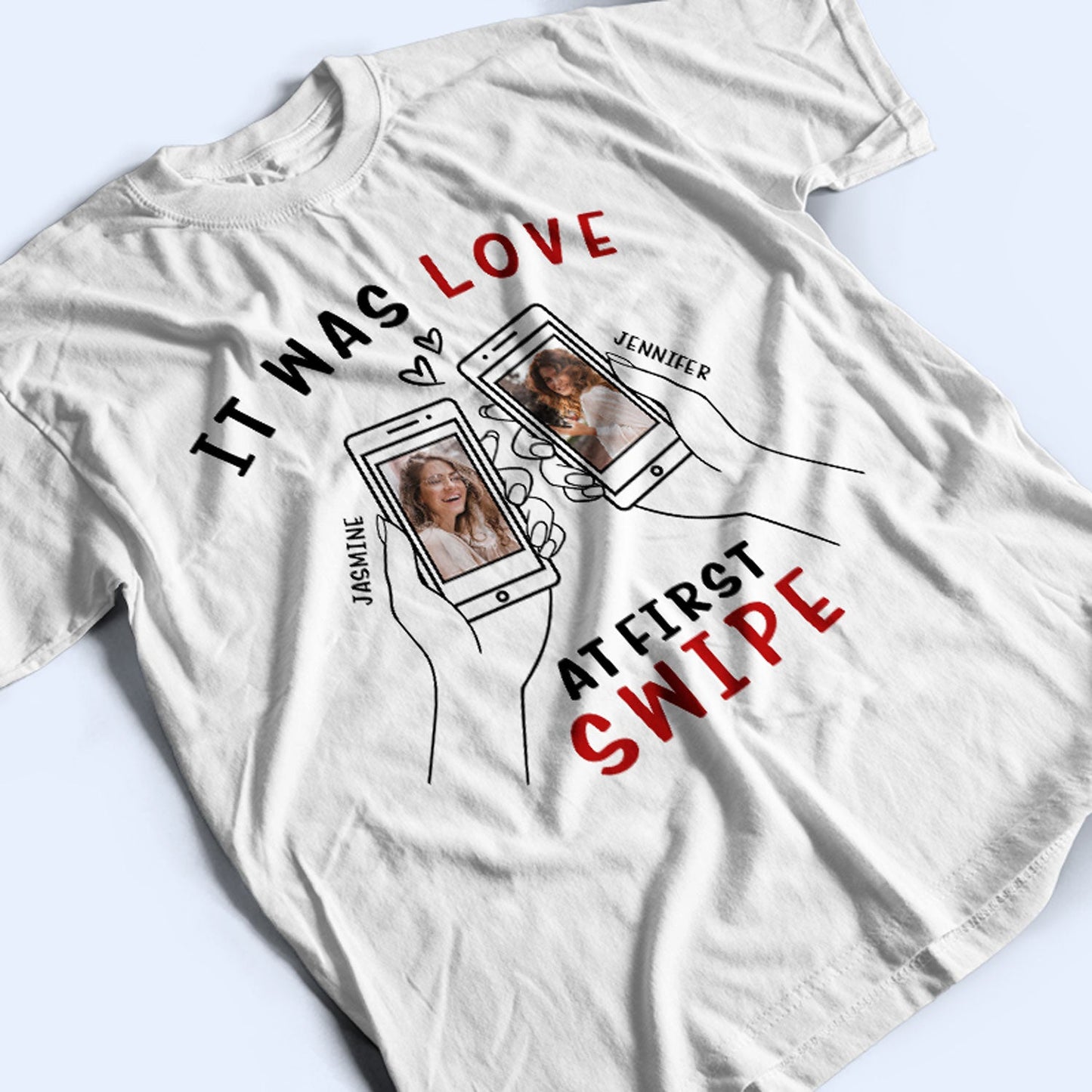 Custom Photo Love At First Swipe - Gift For Couples - Personalized T Shirt