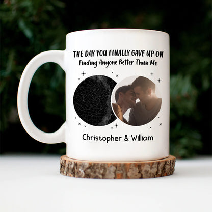 Custom Photo Star Map The Day You Finally Gave Up - Anniversary Gift For Couples - Personalized Mug