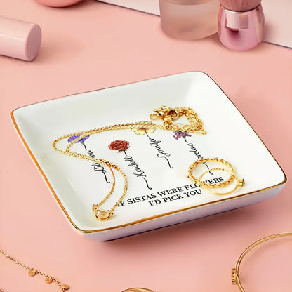 If Friends Were Flowers I'd Pick You - Personalized Ring Dish