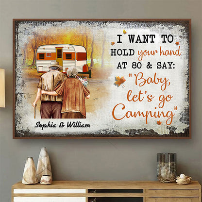 Fall Camping Old Couple Hold Your Hand At 80 - Personalized Custom Poster