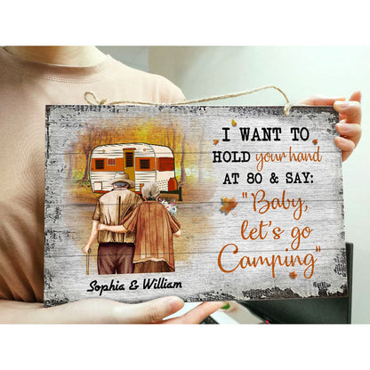 Fall Camping Old Couple Hold Your Hand At 80 - Personalized Custom Wood Rectangle Sign