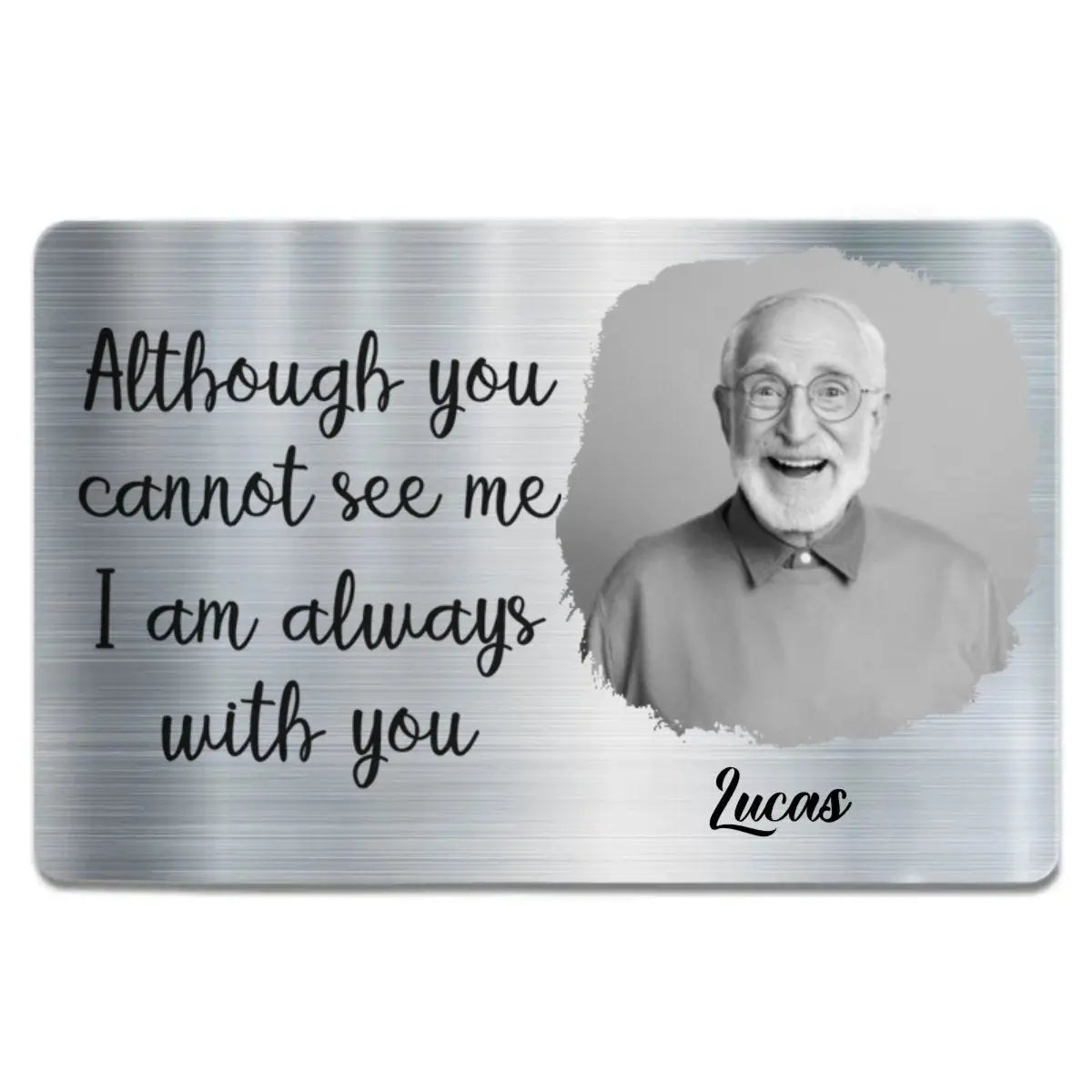 Family - Although You Cannot See Me I'm Always With You - Personalized Aluminum Wallet Card Card The Next Custom Gift