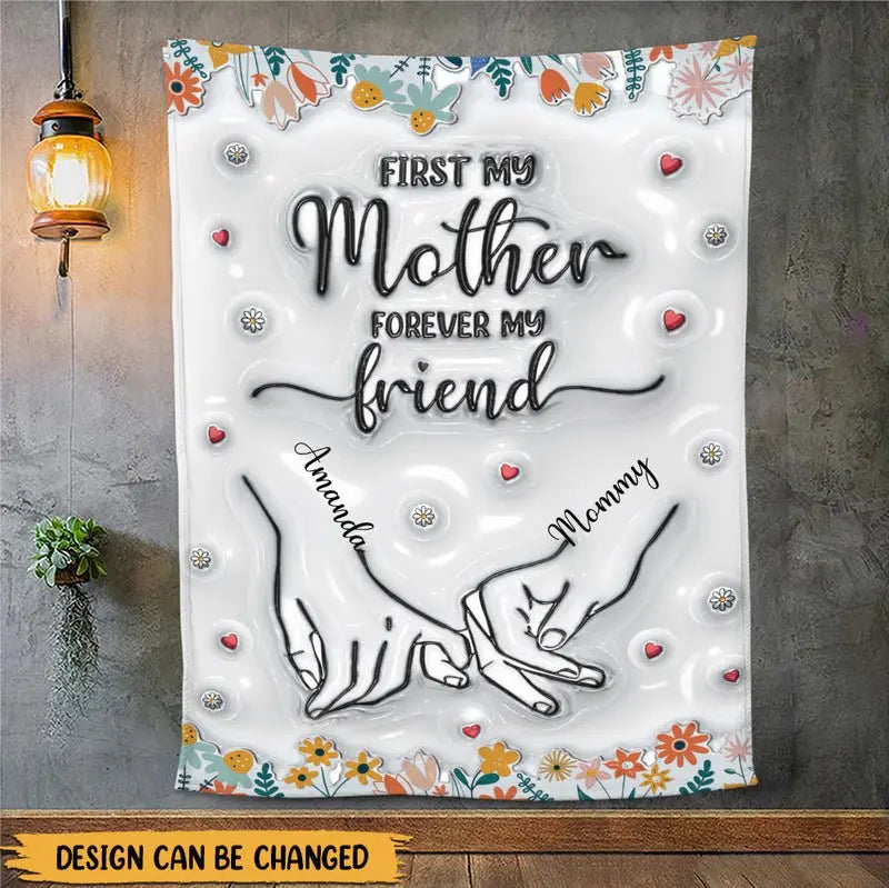 Family - First My Mother Forever My Friend - Personalized Mother Blanket Blanket The Next Custom Gift