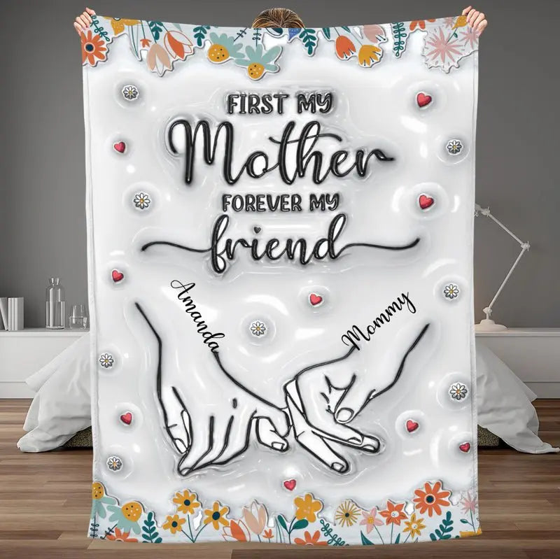 Family - First My Mother Forever My Friend - Personalized Mother Blanket Blanket The Next Custom Gift