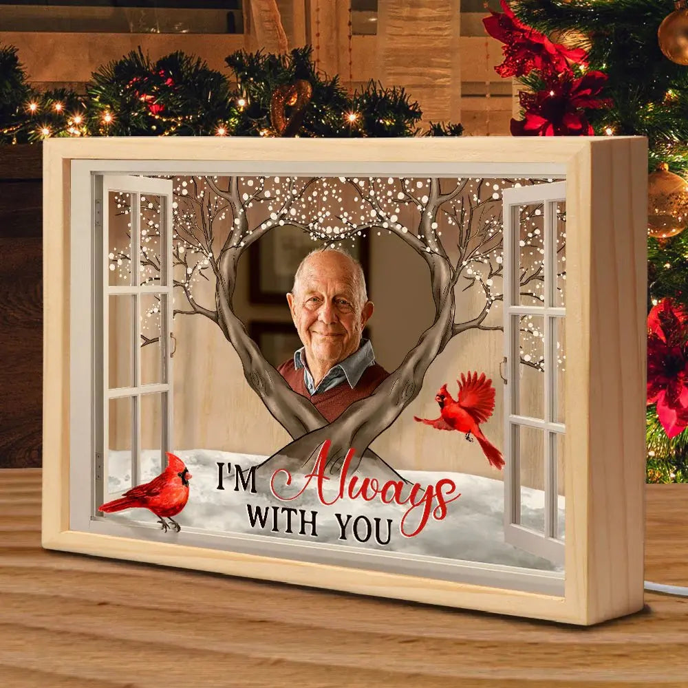 Family - I'm Always With You Cardinal Bird - Personalized Photo Frame Light Box(AQ) Frame Light Box The Next Custom Gift