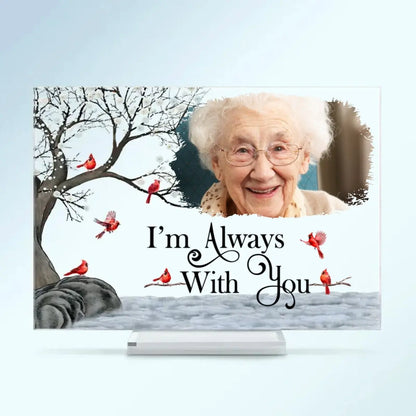 Family - I'm Always With You - Personalized Acrylic Plaque(NV) Plaque The Next Custom Gift