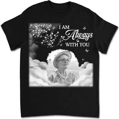 Family- I'm Always With You - Personalized T-Shirt (TL) Shirts & Tops The Next Custom Gift