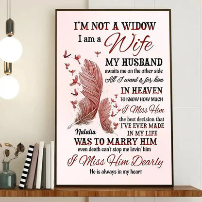 Family - I’m Not Widow I’m A Wife - Personalized Feathers Canvas (HJ) Canvas The Next Custom Gift