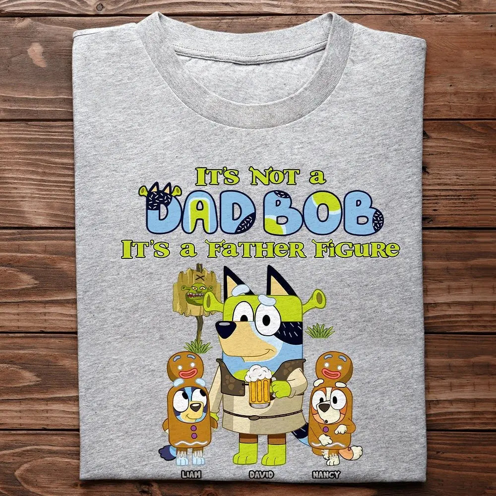 Family - It's Not A Dad Bob - Personalized T-Shirt, Sweater, Hoodie Shirts & Tops The Next Custom Gift