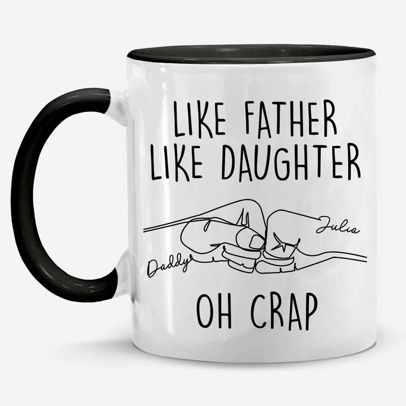 Family - Like Father Like Daughter - Personalized Accent Mug (HJ) Accent Mug The Next Custom Gift