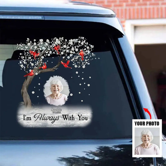 Family - Memorial Cardinal Upload Photo, I'm Always With You - Personalized Sticker Decal (HJ) Acrylic Plaque The Next Custom Gift