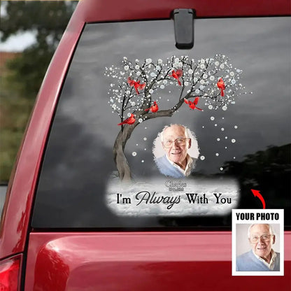 Family - Memorial Cardinal Upload Photo, I'm Always With You - Personalized Sticker Decal (HJ) Acrylic Plaque The Next Custom Gift