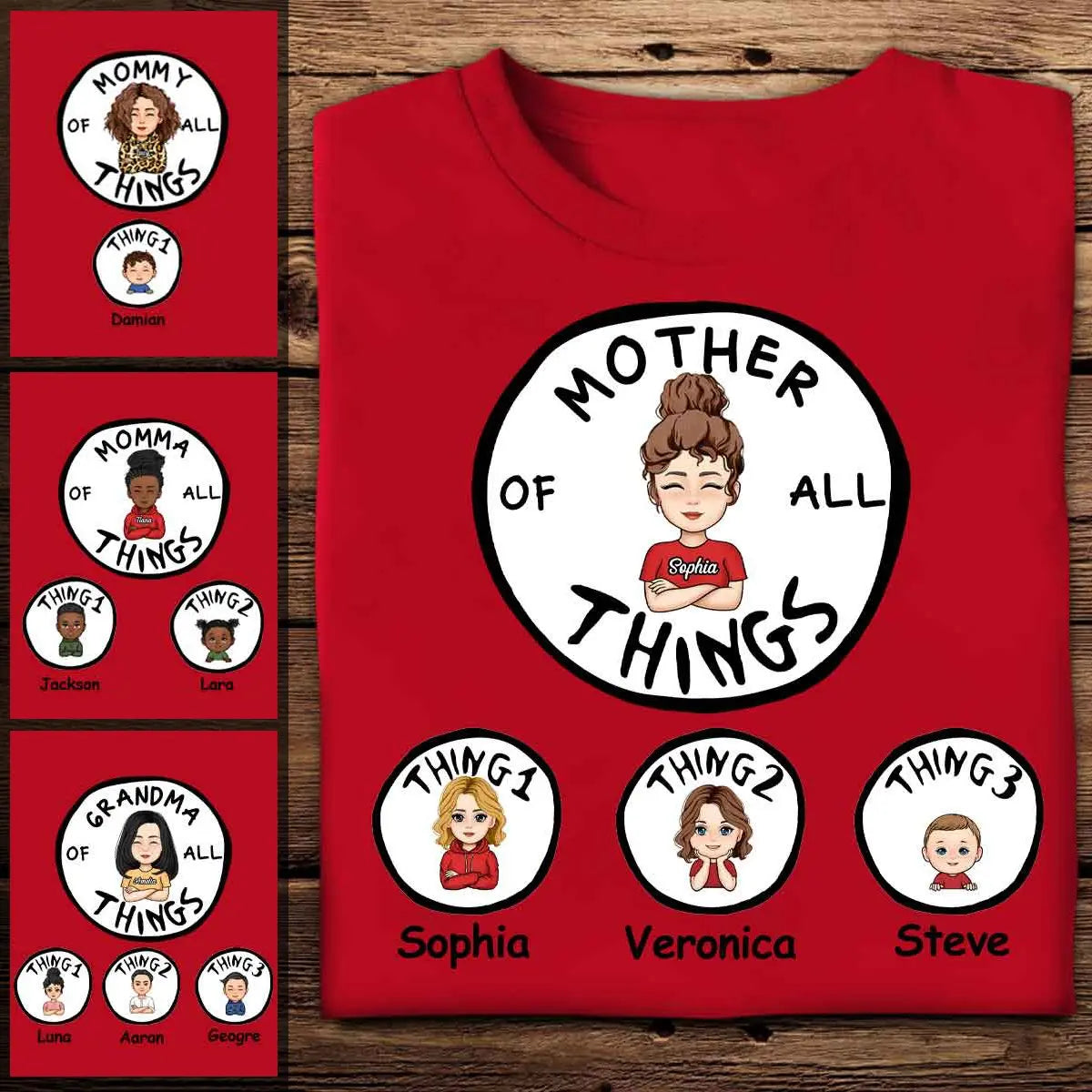 Family - Mother Of All Things - Personalized Shirt T-Shirt The Next Custom Gift