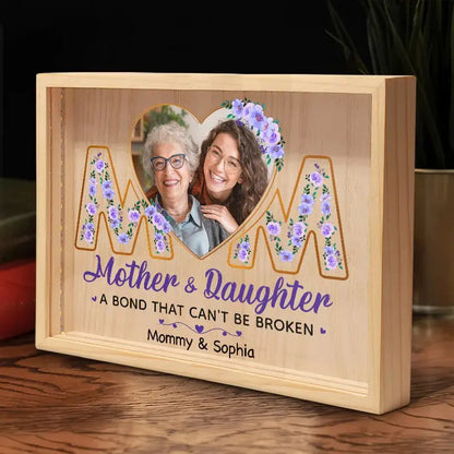 Family - Mother & Daughter - A bond that can't be broken - Personalized Frame Light Box(NV) Frame Light Box The Next Custom Gift