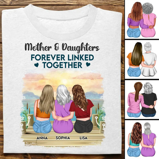 Family - Mother & Daughters Forever Linked Together - Personalized Unisex T-Shirt - The Next Custom Gift  Shirts & Tops