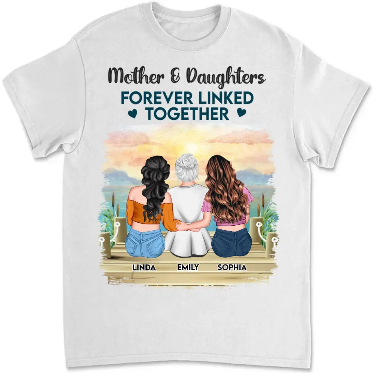 Family - Mother & Daughters Forever Linked Together - Personalized Unisex T-Shirt - The Next Custom Gift  Shirts & Tops