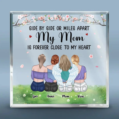 Family - My Mom Is Forever Close To My Heart - Personalized Acrylic Plaque (HL) Acrylic Plaque The Next Custom Gift