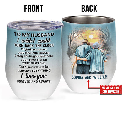 Family Old Couple Husband Turn Back The Clock Custom Wine Tumbler, Anniversary, Couple Gift