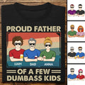 Family - Proud Father Of A Few Kids - Personalized T-Shirt Shirts & Tops The Next Custom Gift