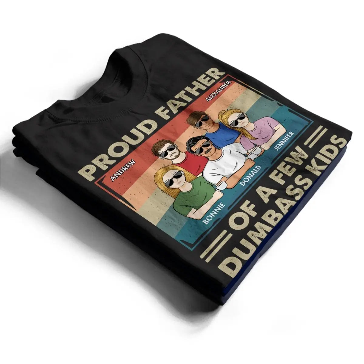 Family - Proud Father Of A Few Kids - Personalized T-Shirt Shirts & Tops The Next Custom Gift