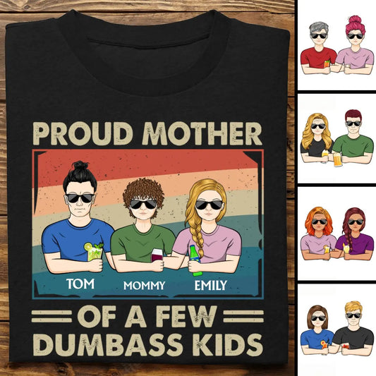 Family - Proud Mother Of A Few Kids - Personalized T-Shirt Shirts & Tops The Next Custom Gift