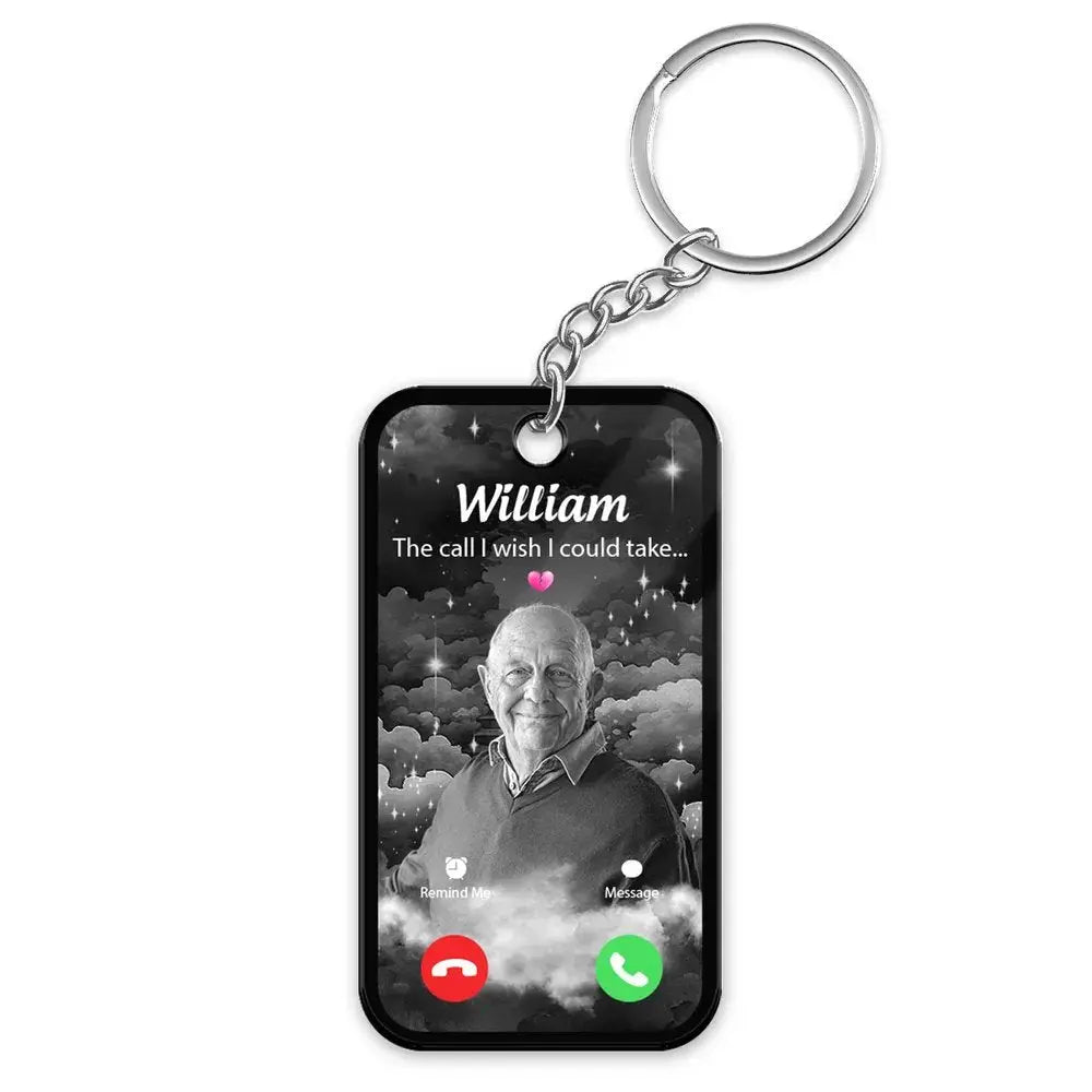 Family - The Call I Wish I Could Take - Personalized Acrylic Keychain (NV) Keychain The Next Custom Gift