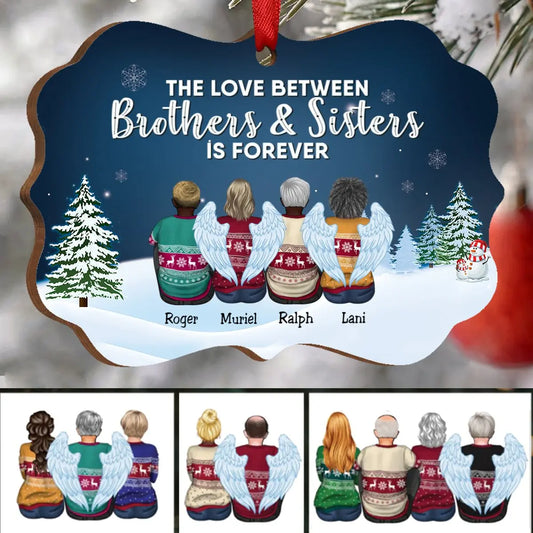 Family - The Love Between Brothers & Sisters Is Forever - Personalized Christmas Ornament