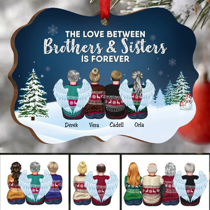 Family - The Love Between Brothers & Sisters Is Forever - Personalized Christmas Ornament