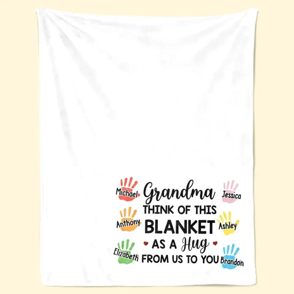 Family - Think Of This Blanket As A Hug - Personalized Blanket (BU) Blanket The Next Custom Gift