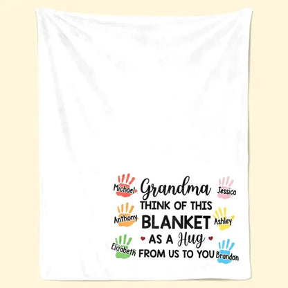 Family - Think Of This Blanket As A Hug - Personalized Blanket (BU) Blanket The Next Custom Gift