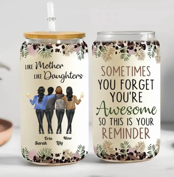 Family - This Is Your Reminder That You're Awesome - Personalized Clear Glass Can - The Next Custom Gift  Glass Can