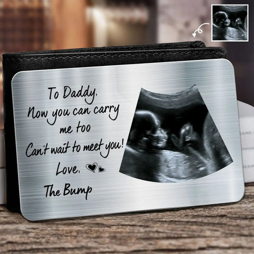 Family- To Daddy Now You Can Carry Me Too -Personalized Photo Aluminum Wallet Card - The Next Custom Gift  Card