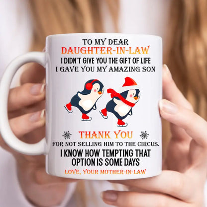 Family - To My Dear Daughter In Law Thank You For Not Selling Him To The Circus - Personalized Mugs mug The Next Custom Gift