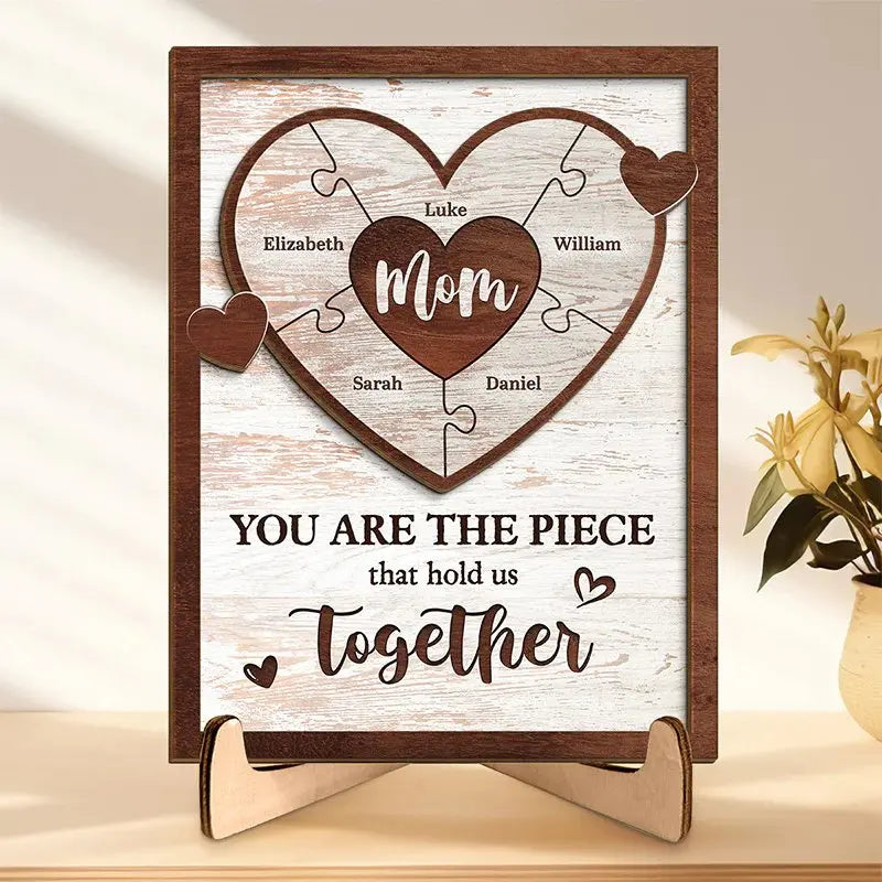 Family - You Are The Piece That Holds Us Together - Personalized 2-Layered Wooden Plaque With Stand Wooden Plaque The Next Custom Gift