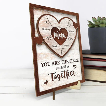 Family - You Are The Piece That Holds Us Together - Personalized 2-Layered Wooden Plaque With Stand Wooden Plaque The Next Custom Gift