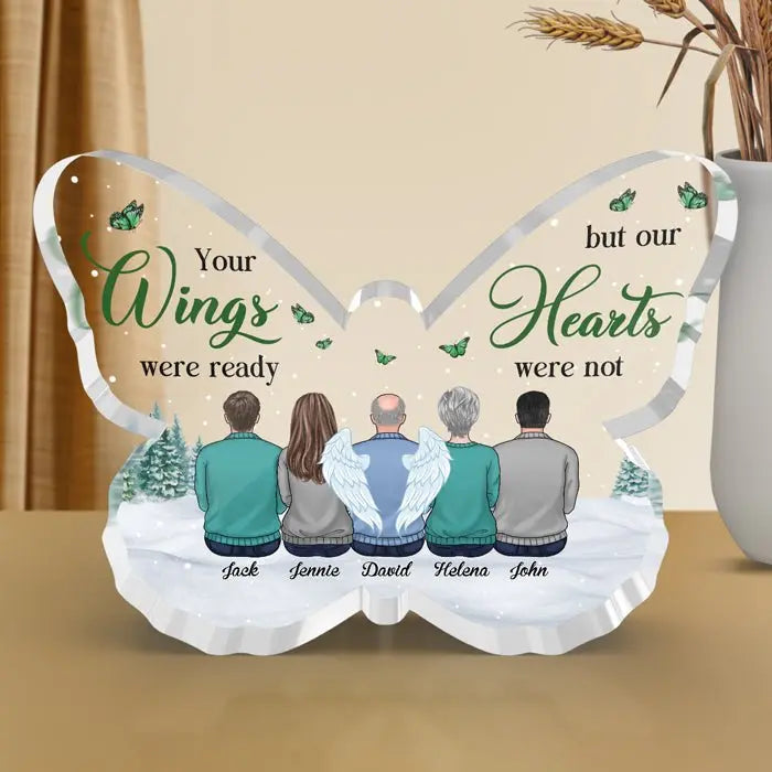 Family - Your Wings Were Ready But Our Hearts Were Not - Personalized Butterfly Acrylic Plaque Acrylic Plaque The Next Custom Gift