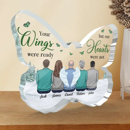 Family - Your Wings Were Ready But Our Hearts Were Not - Personalized Butterfly Acrylic Plaque Acrylic Plaque The Next Custom Gift