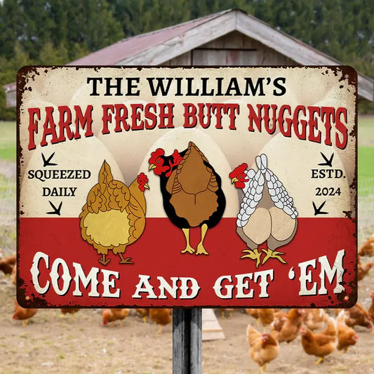 Farm Fresh Butt Nuggets - Farm Chicken Sign - Personalized Custom Metal Signs Metal Sign The Next Custom Gift