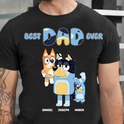 Father - Best Dad Ever Bluey Family - Personalized T-shirt, Hoodie, Sweatshirt Shirts & Tops The Next Custom Gift