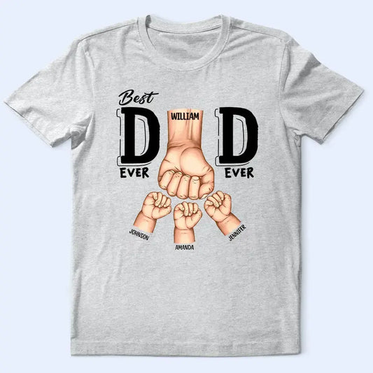 Father - Best Dad Ever Ever Fist Bump  - Personalized T Shirt Shirts & Tops The Next Custom Gift