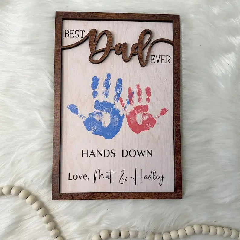 Father - Hands Down Best Dad Ever - Personalized Engraved Wooden Sign  The Next Custom Gift