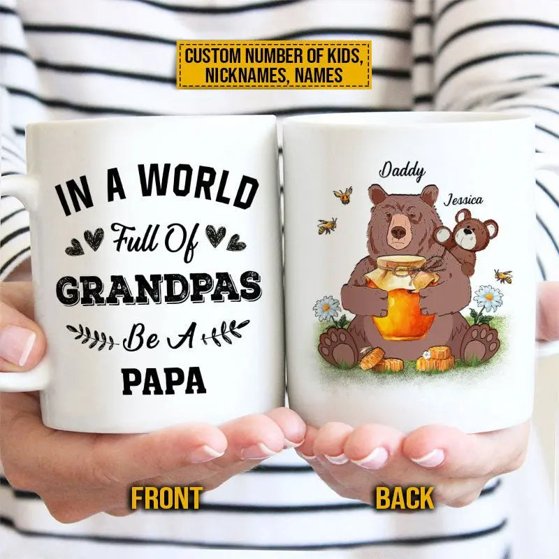 Father - In A World Full Of Grandpas - Personalized Mug Mugs The Next Custom Gift