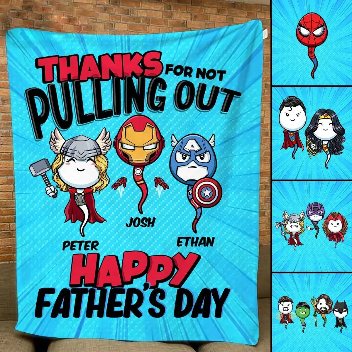 Father -Multiverse Thanks For Not Pulling Out Happy Father's Day - Personalized Blanket Blanket The Next Custom Gift