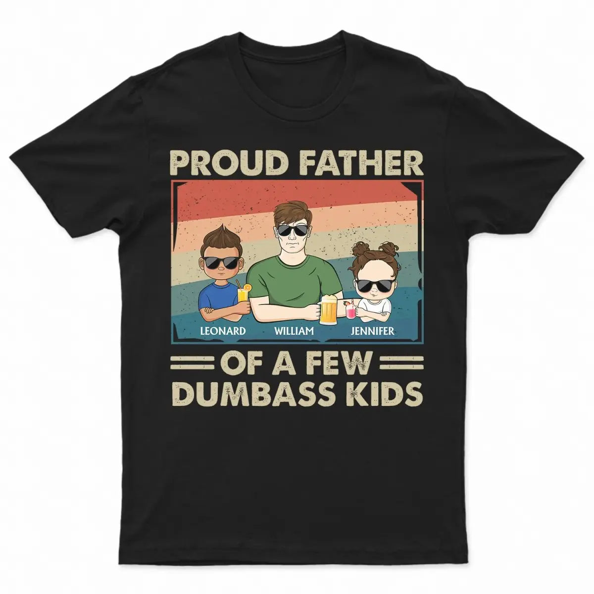 Father - Proud Father Of A Few Kids - Personalized T-Shirt (VT) T-shirt The Next Custom Gift